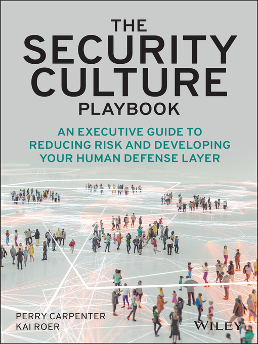 Title details for The Security Culture Playbook by Perry Carpenter - Available